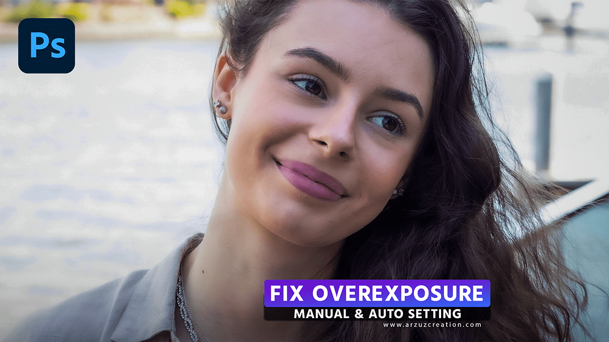 How to Fix Overexposed Photos in Photoshop 2024 – Pro Editing