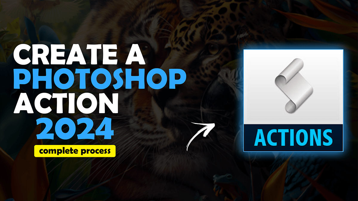 How to create Photoshop actions