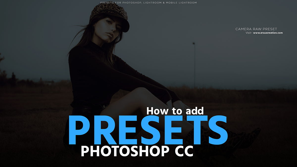 How to Add Presets in Photoshop 2024