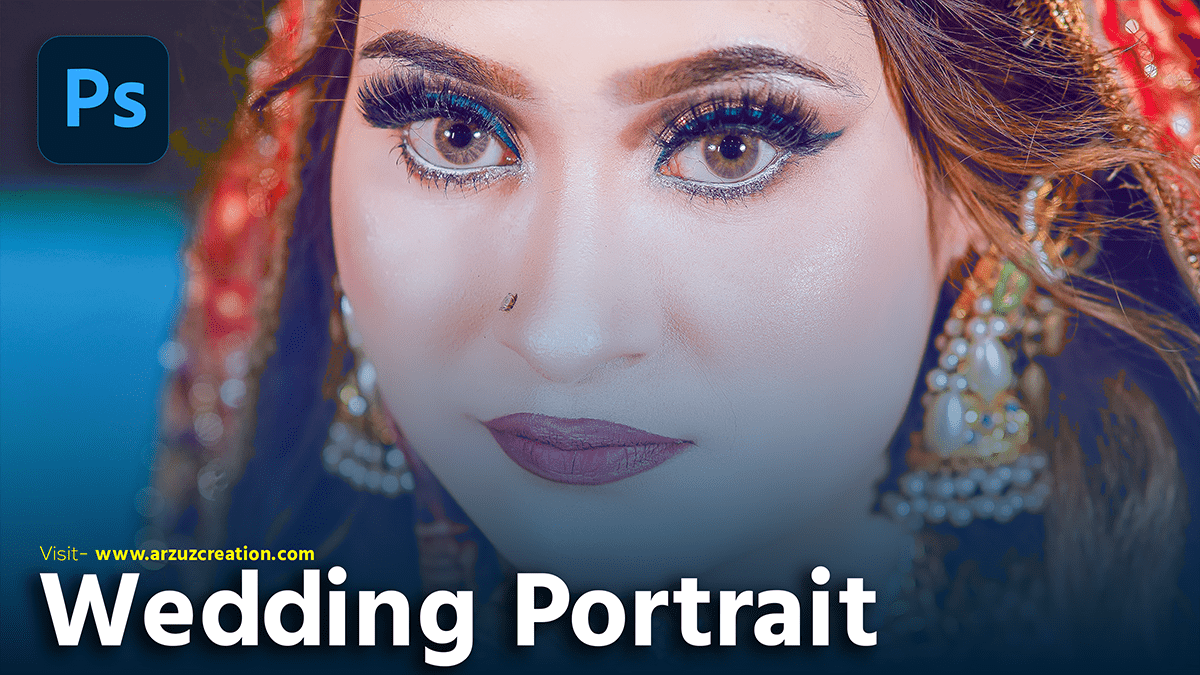 Adobe Photoshop Wedding Portrait Editing Tutorial For Beginners
