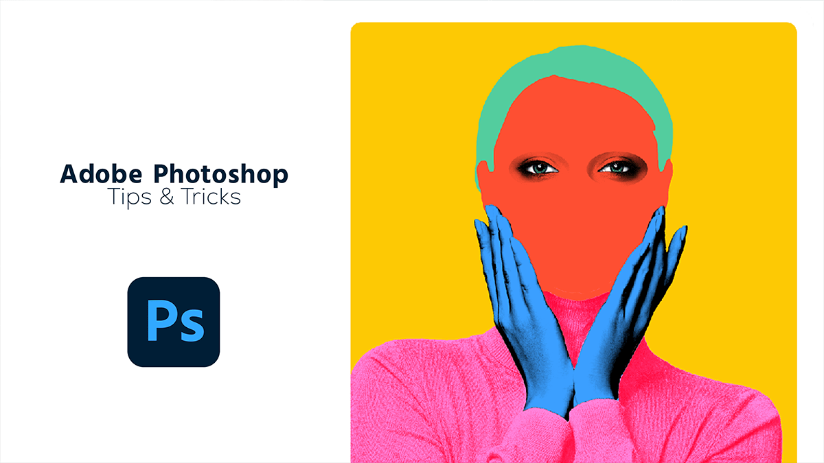 Adobe Photoshop Tips And Tricks For Beginners