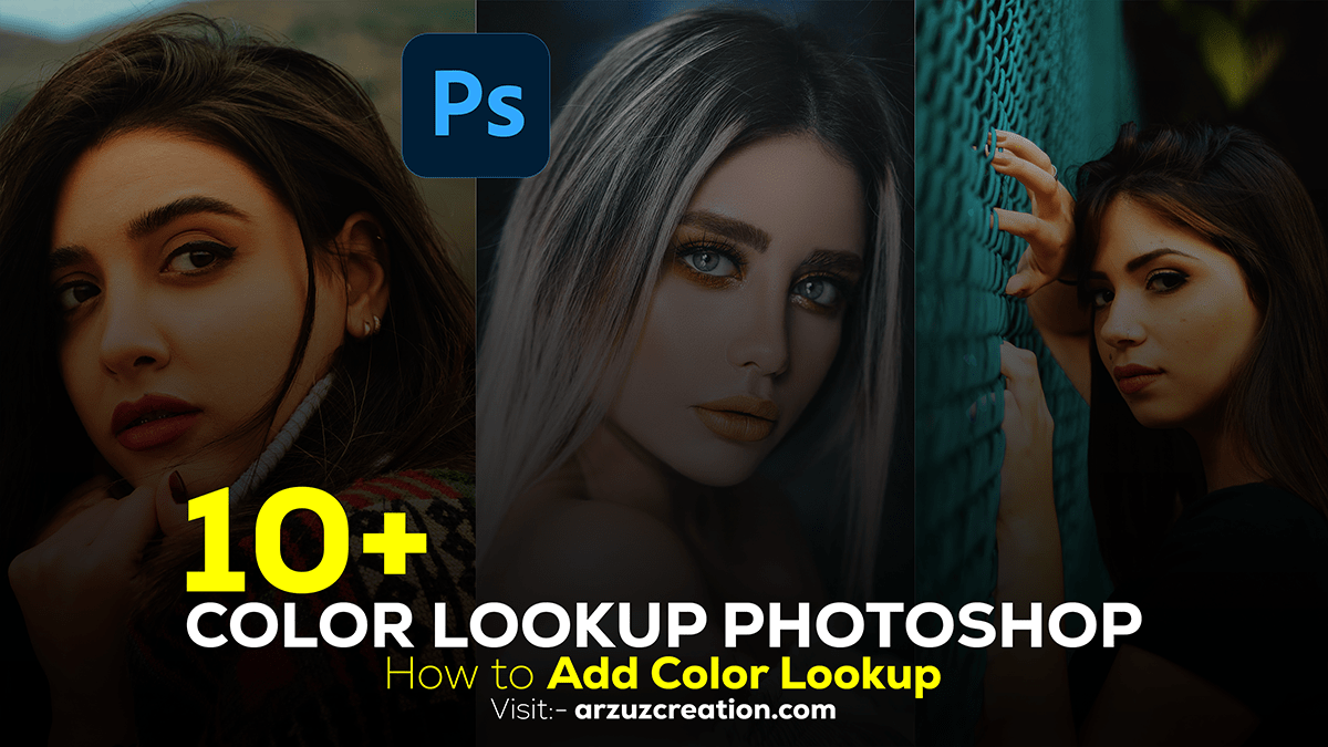 Color Lookup Adjustment Layer Photo Editing in Adobe Photoshop