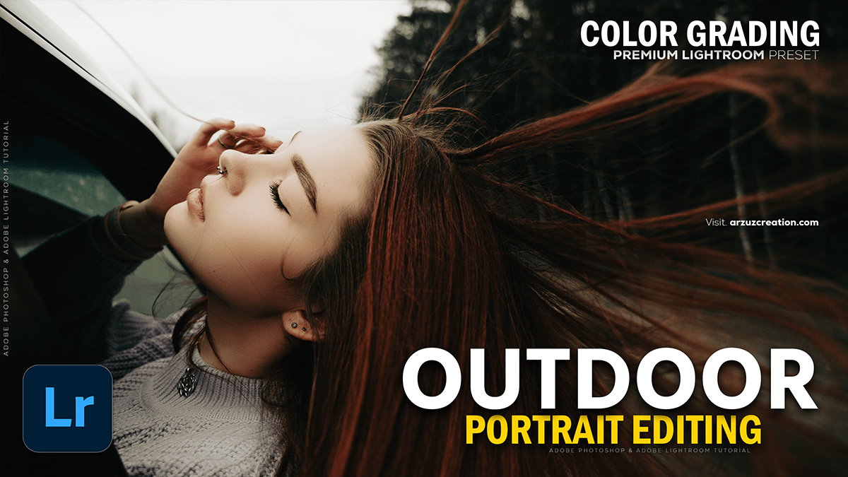 Adobe Lightroom: Outdoor Portrait Color Grading Tutorial