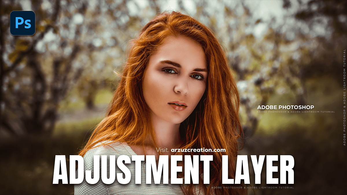 Adjustment Layer Photo Editing in Adobe Photoshop 2025