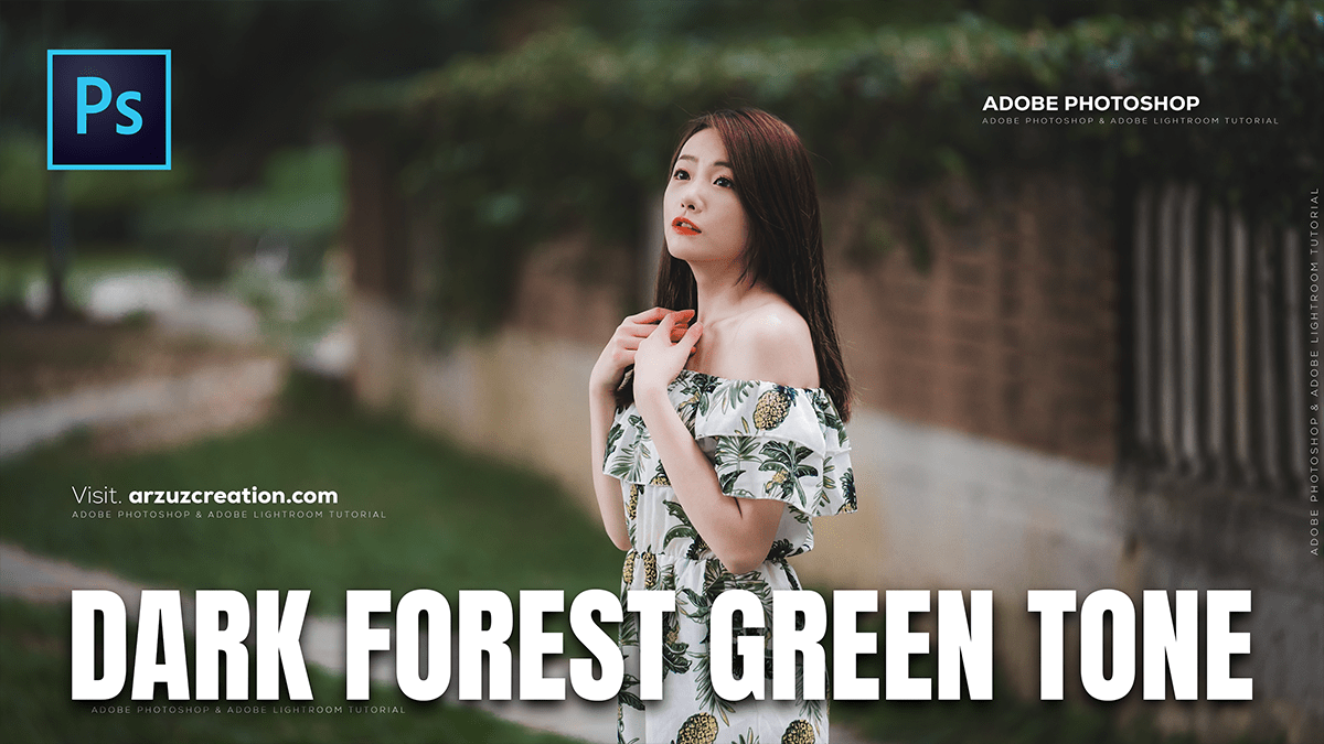 Dark Forest Green Colour Grading in Adobe Photoshop 2025