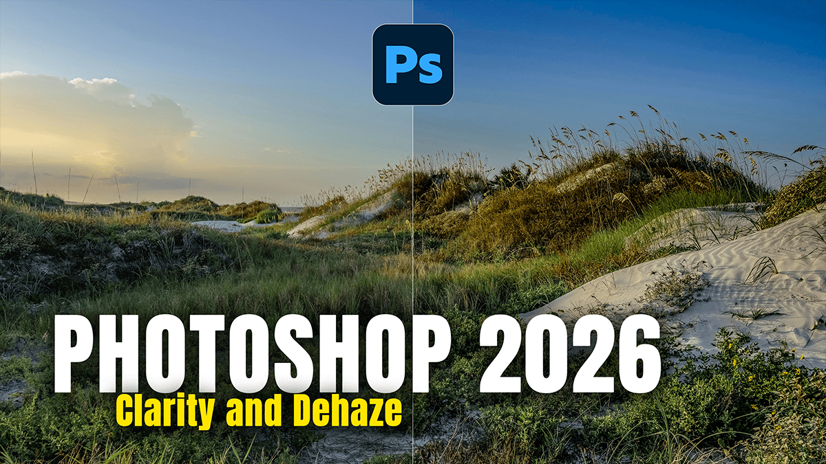Photoshop 2026 Clarity and Dehaze Update