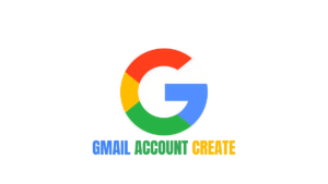 Gmail Account: How to Create a Gmail Account for Beginners 2026