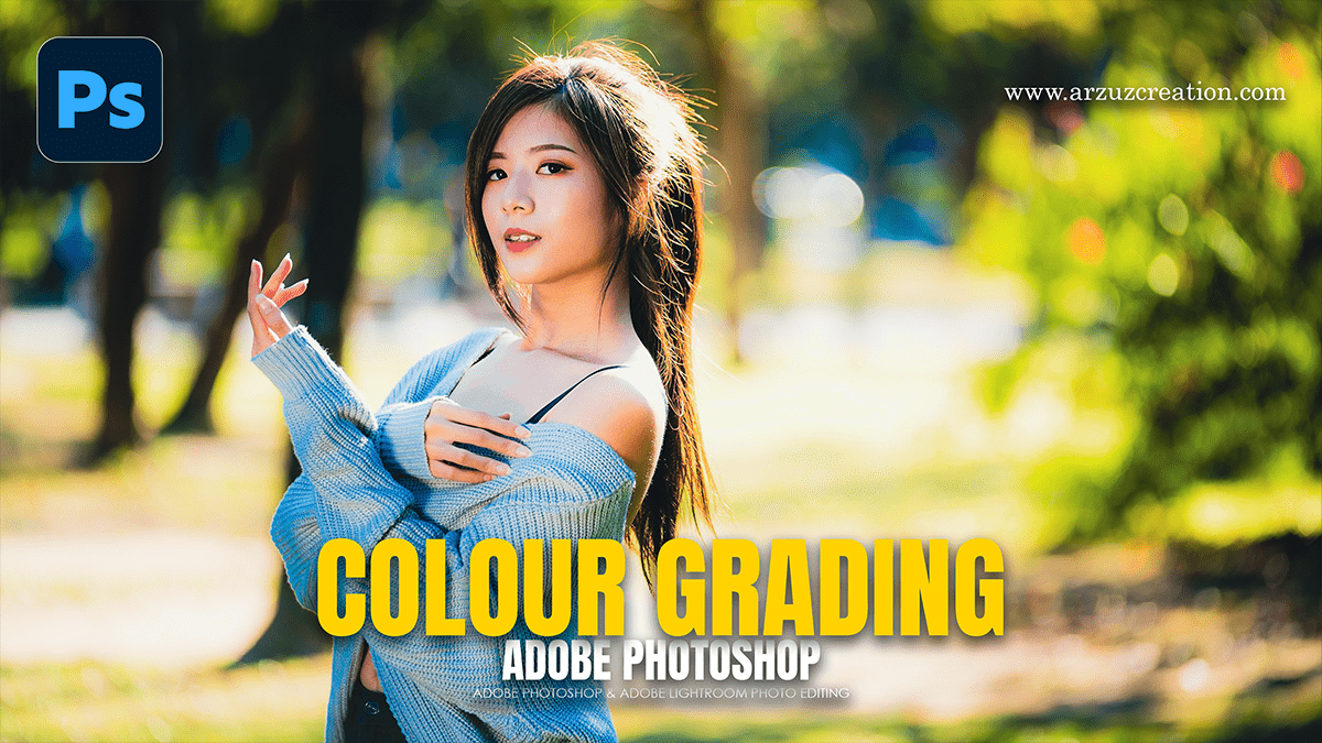 Basic to Advanced Photoshop Camera Raw Color Grading Guide