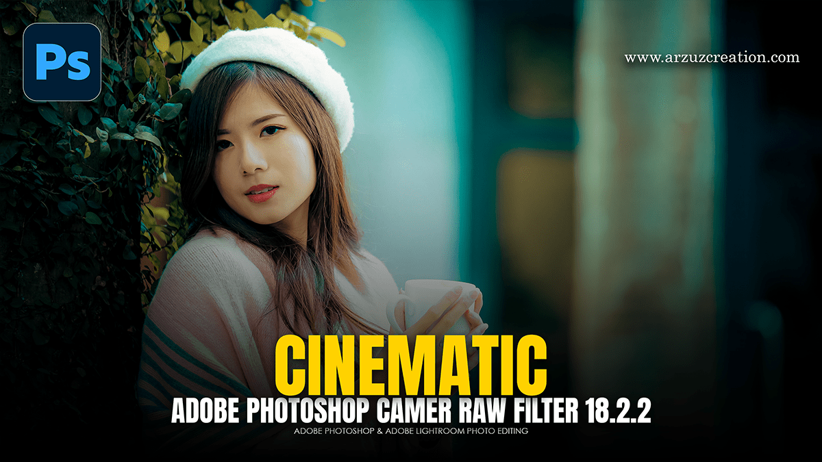 Photoshop Cinematic Look Basic to Advanced Editing Tutorial