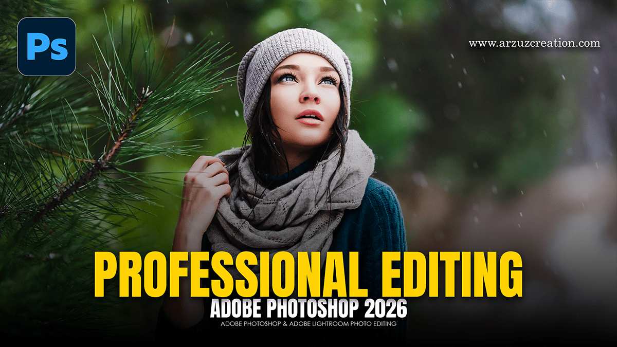 Adobe Photoshop 2026 Professional Photo Editing Tutorial