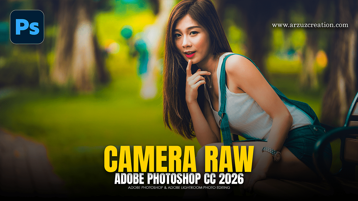 Camera Raw Photoshop: Professional Photo Editing 2026