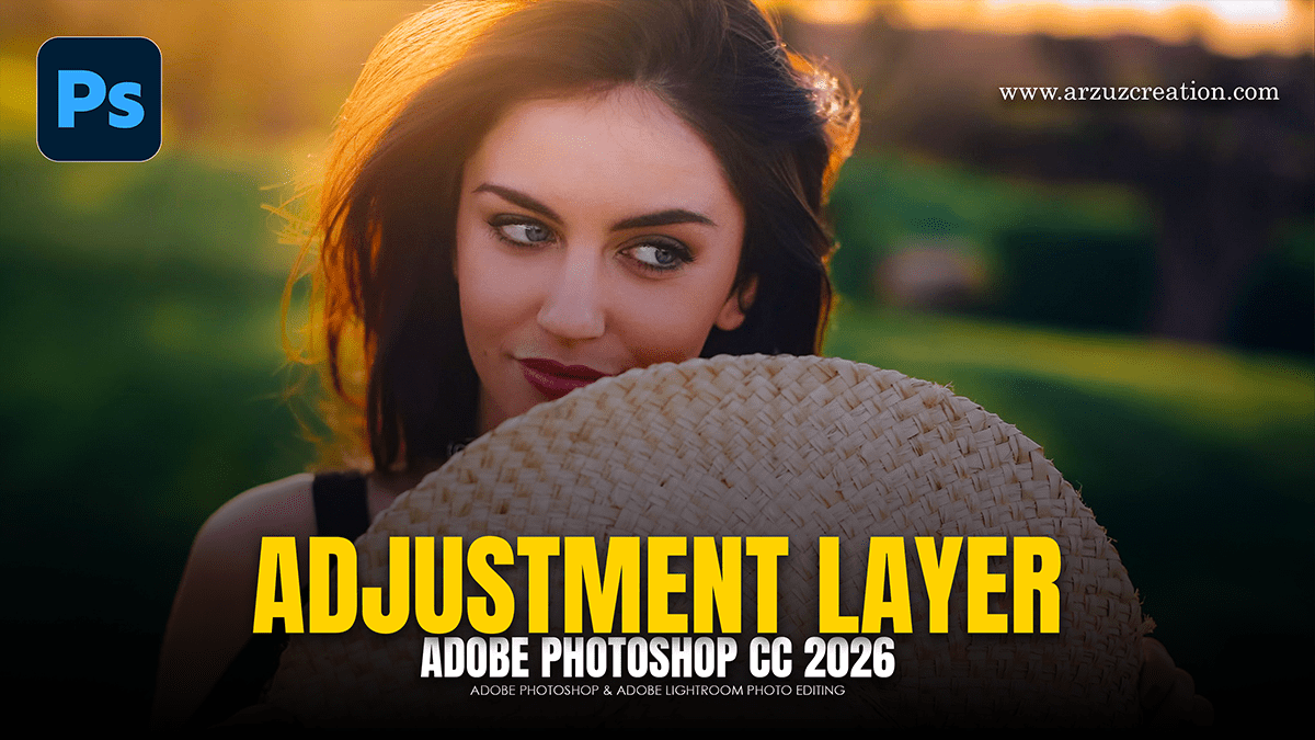 Adjustment Layer Photoshop 2026: Professional Photo Editing