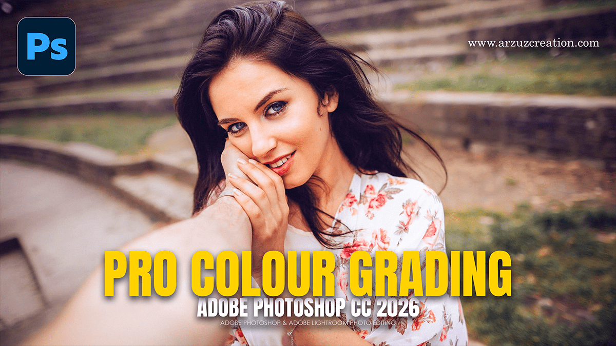 Photoshop Colour Grading Workflow: Professional Photo Editing