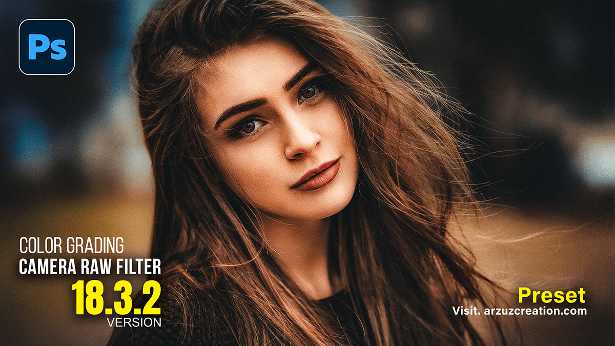 Camera Raw Version 18.3.2: Professional Color Grading